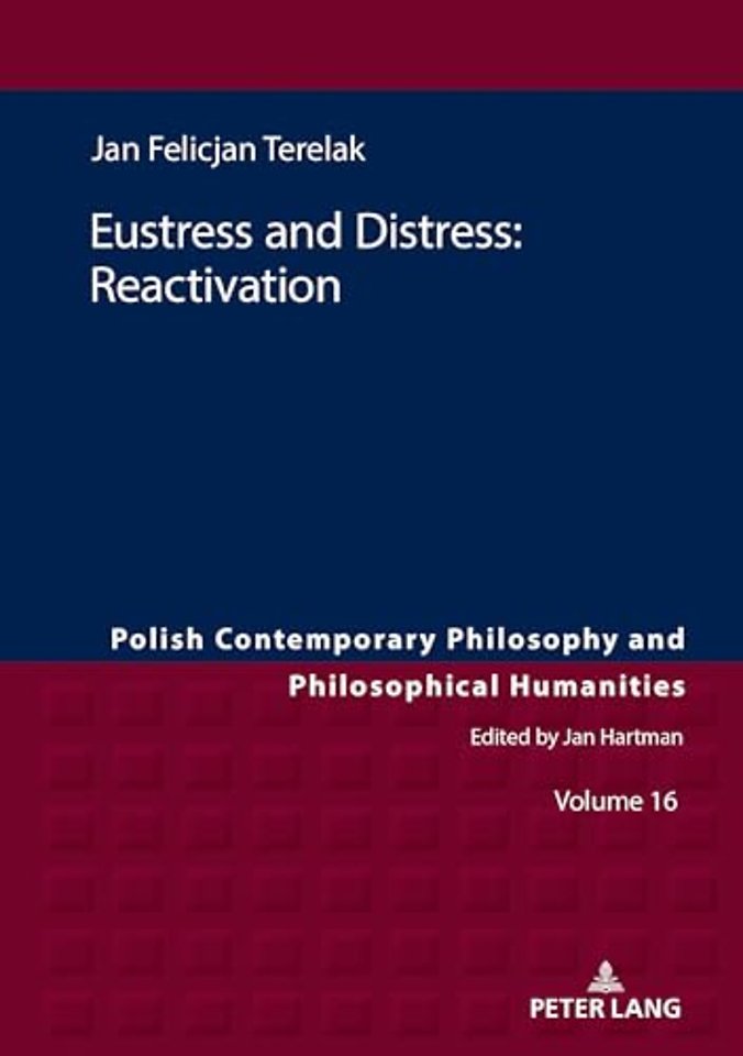 Eustress and Distress: Reactivation