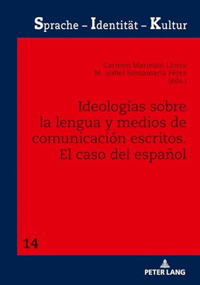 Ideologias Sobre La Lengua Y Medios de Comunicacion Escritos