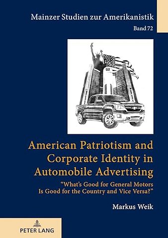 American Patriotism and Corporate Identity in Automobile Advertising