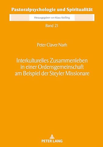 Interkulturelles Zusammenleben in Einer Ordensgemeinschaft Am Beispiel Der Steyler Missionare