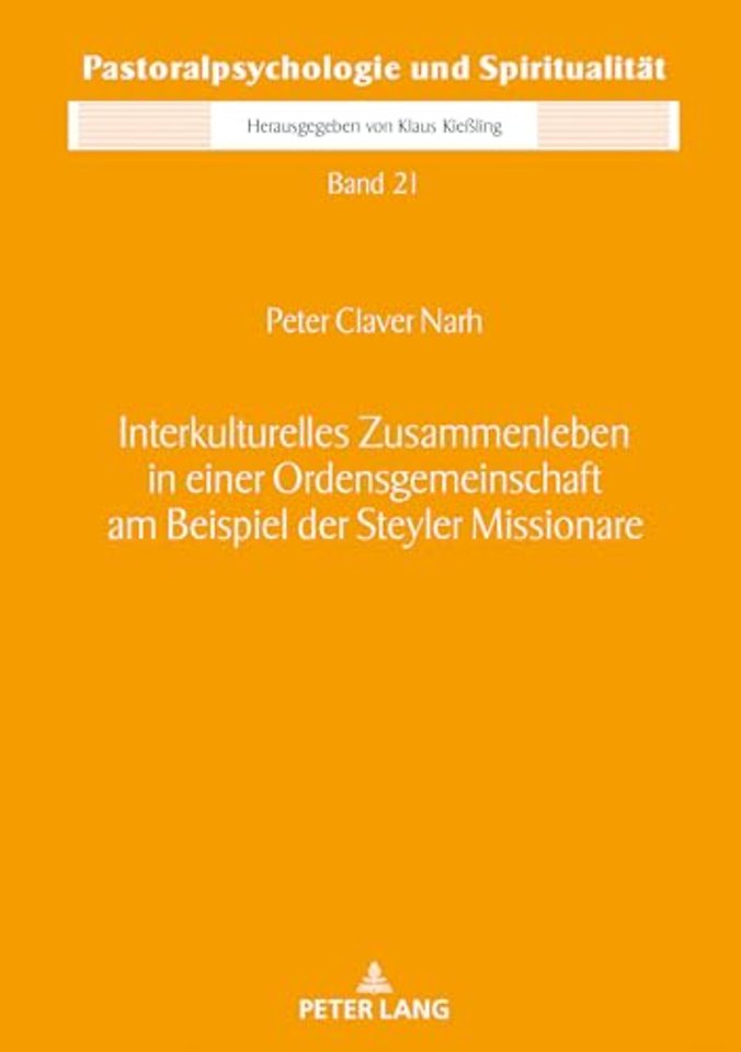 Interkulturelles Zusammenleben in Einer Ordensgemeinschaft Am Beispiel Der Steyler Missionare