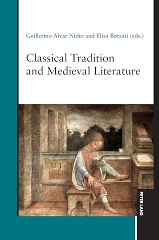 Classical Tradition and Medieval Literature