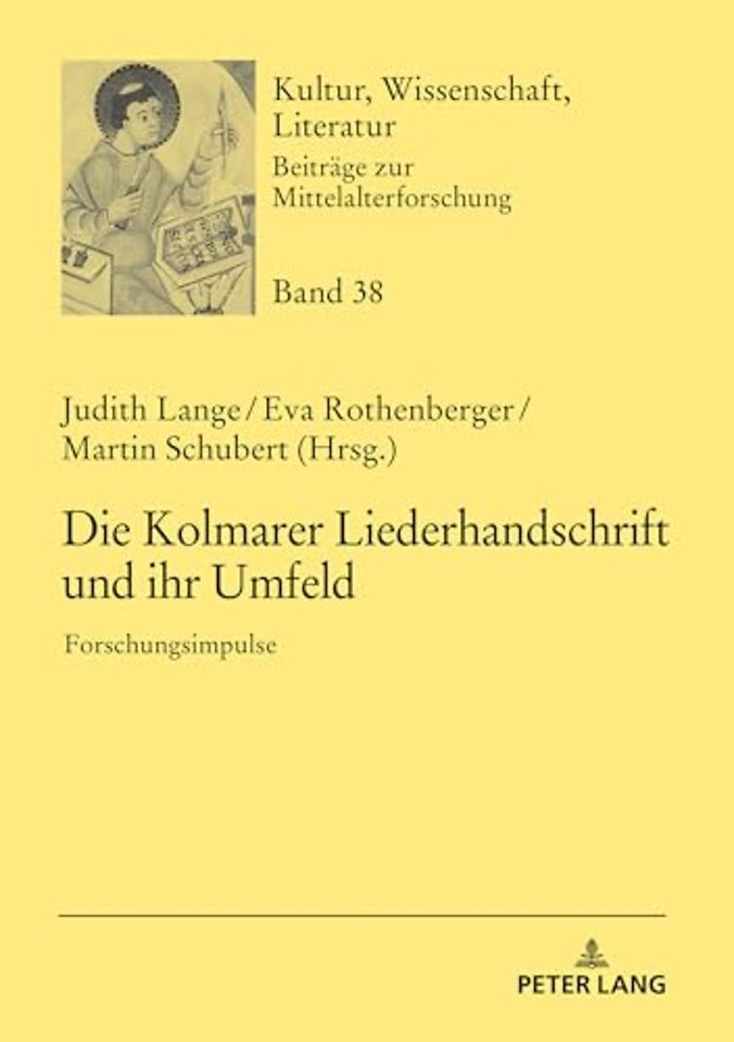 Die Kolmarer Liederhandschrift und ihr Umfeld