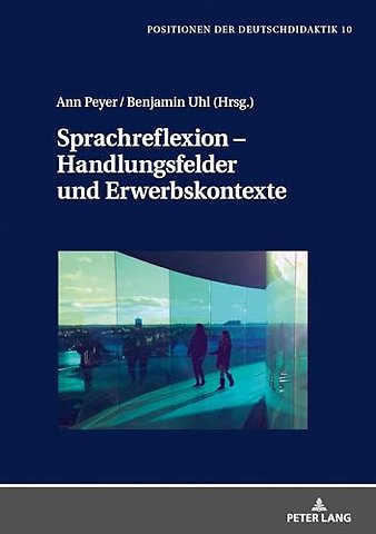 Sprachreflexion - Handlungsfelder und Erwerbskontexte