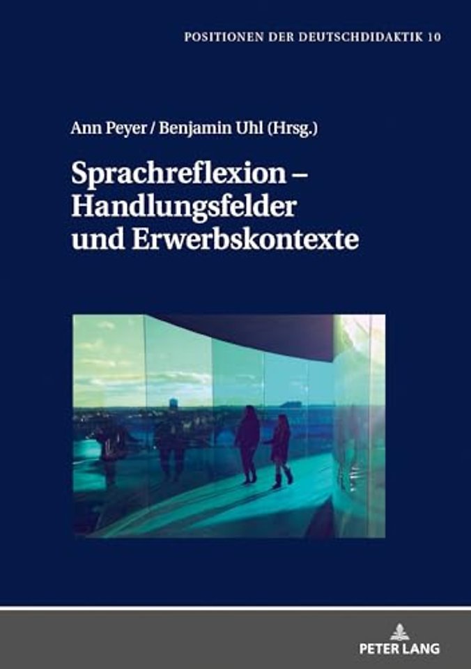 Sprachreflexion - Handlungsfelder und Erwerbskontexte