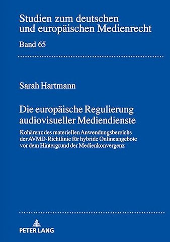 Die europaeische Regulierung audiovisueller Mediendienste