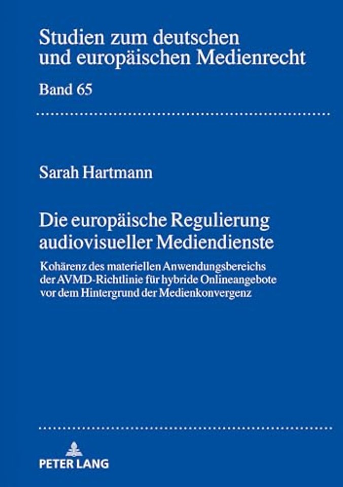 Die europaeische Regulierung audiovisueller Mediendienste
