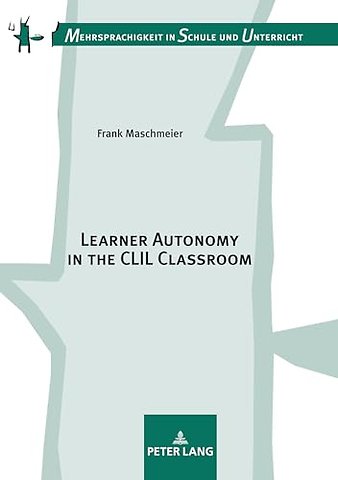 Learner Autonomy in the CLIL Classroom