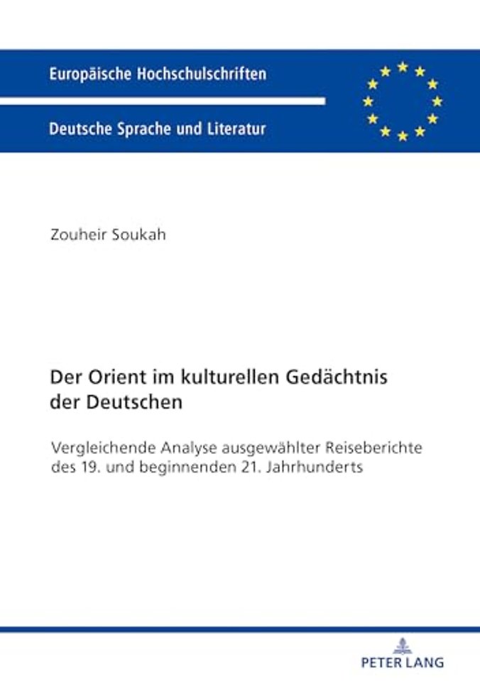 Der Orient im kulturellen Gedaechtnis der Deutschen
