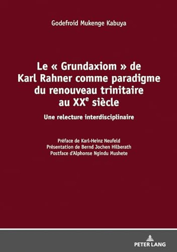 Le Grundaxiom de Karl Rahner comme paradigme du renouveau trinitaire au XXe siecle