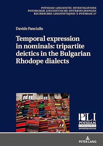 Temporal expression in nominals: tripartite deictics in the Bulgarian Rhodope dialects