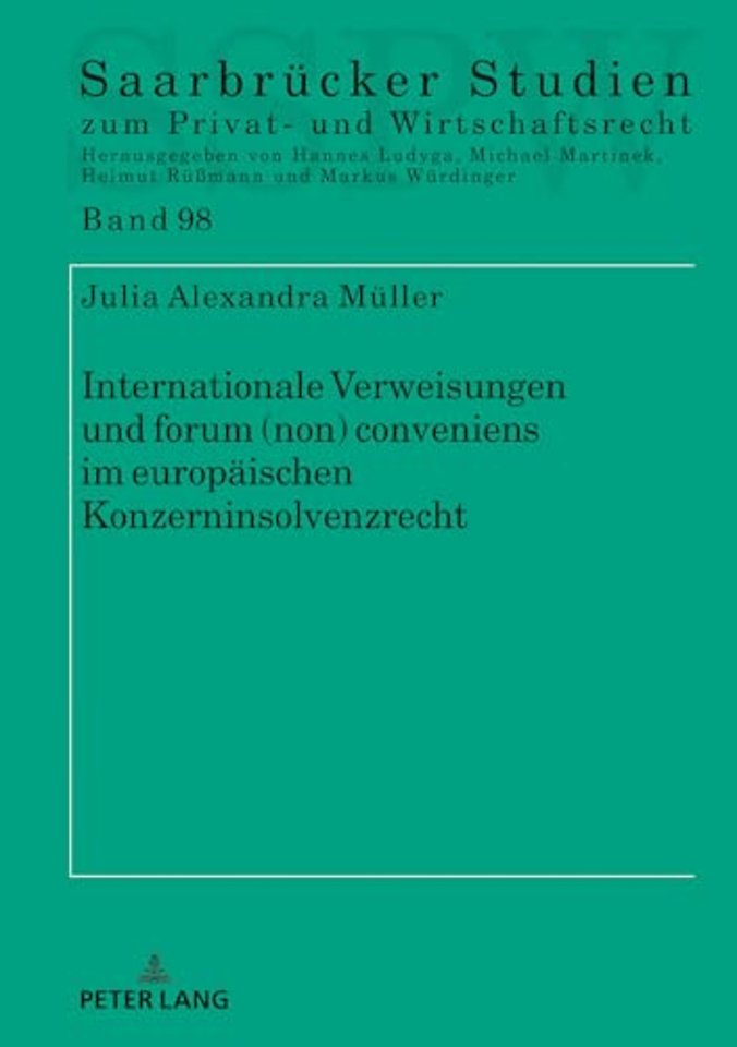 Internationale Verweisungen und forum (non) conveniens im europaeischen Konzerninsolvenzrecht
