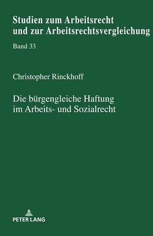 Die buergengleiche Haftung im Arbeits- und Sozialrecht