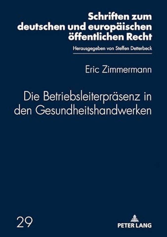 Die Betriebsleiterpraesenz in den Gesundheitshandwerken