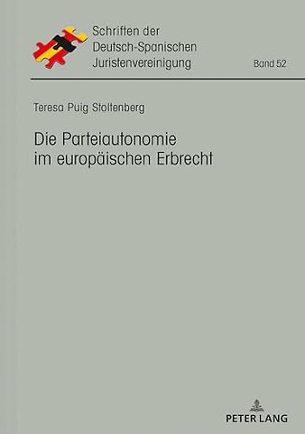Die Parteiautonomie im europaeischen Erbrecht
