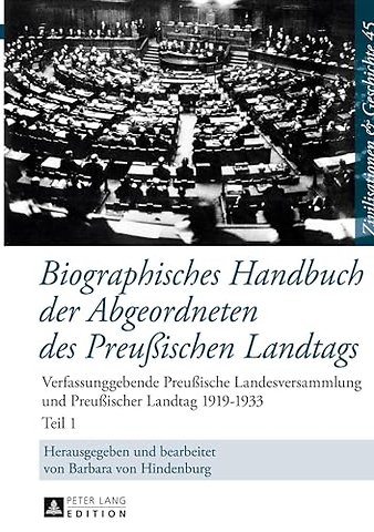 Biographisches Handbuch Der Abgeordneten Des Preußischen Landtags