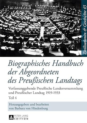 Biographisches Handbuch Der Abgeordneten Des Preußischen Landtags