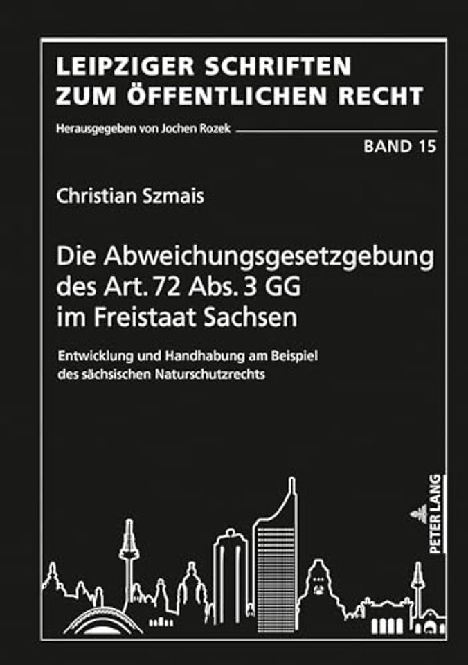 Die Abweichungsgesetzgebung des Art. 72 Abs. 3 GG im Freistaat Sachsen