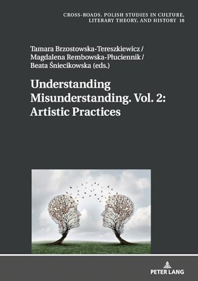 Understanding Misunderstanding. Vol. 2: Artistic Practices