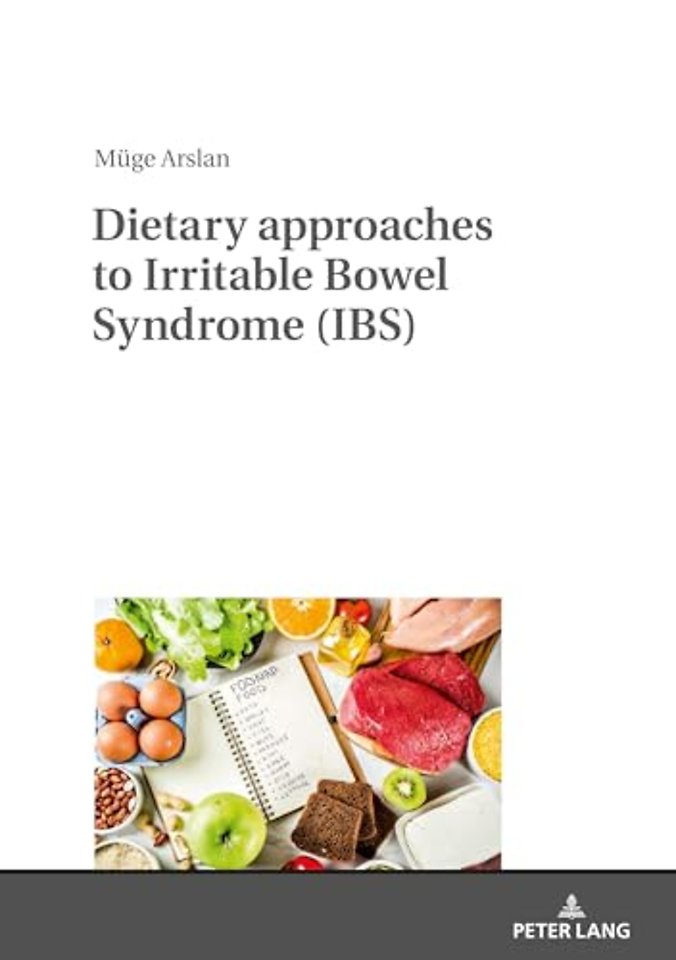 Dietary approaches to Irritable Bowel Syndrome (IBS)