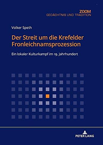 Der Streit um die Krefelder Fronleichnamsprozession