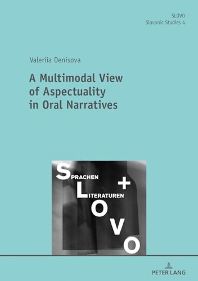 A Multimodal View of Aspectuality in Oral Narratives