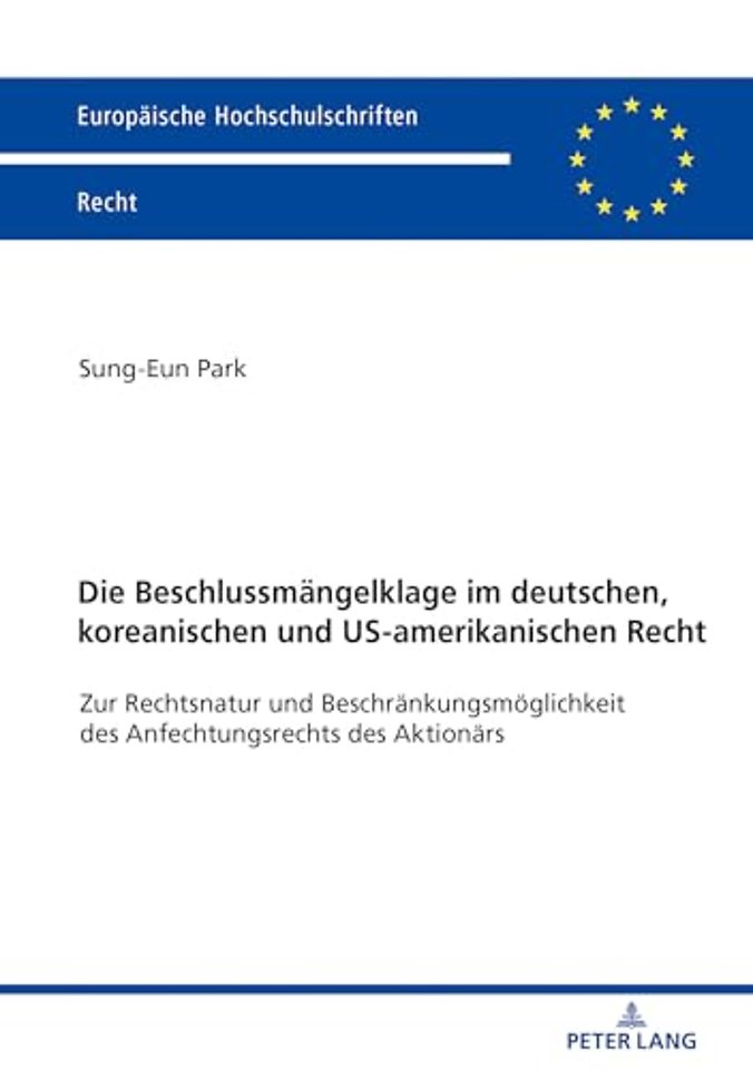 Die Beschlussmaengelklage im deutschen, koreanischen und US-amerikanischen Recht