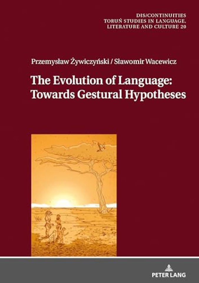 The Evolution of Language: Towards Gestural Hypotheses