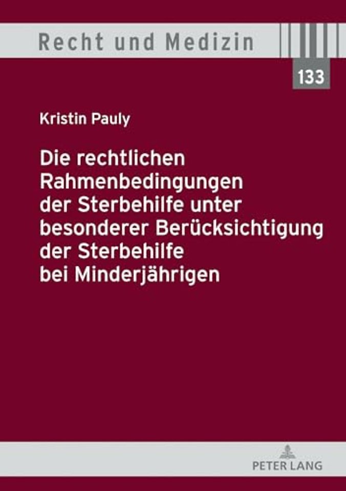 Die Rechtlichen Rahmenbedingungen Der Sterbehilfe Unter Besonderer Beruecksichtigung Der Sterbehilfe Bei Minderjaehrigen
