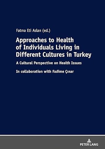 Approaches to Health of Individuals Living in Different Cultures in Turkey
