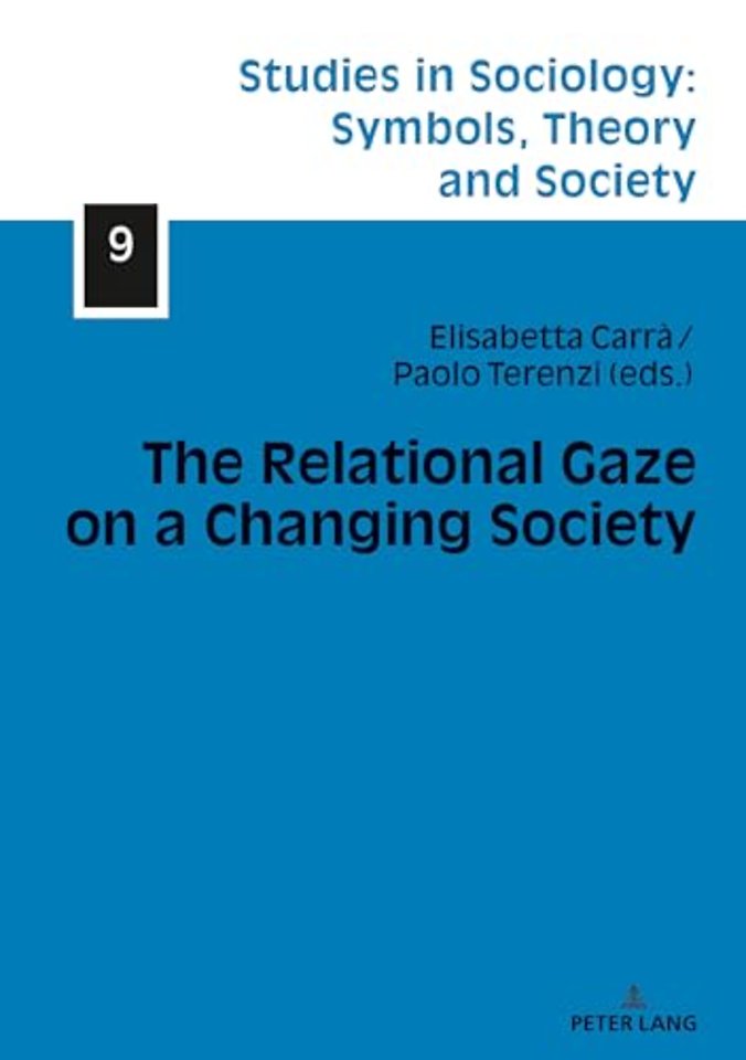 The Relational Gaze on a Changing Society