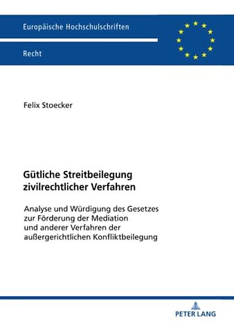 Guetliche Streitbeilegung zivilrechtlicher Verfahren