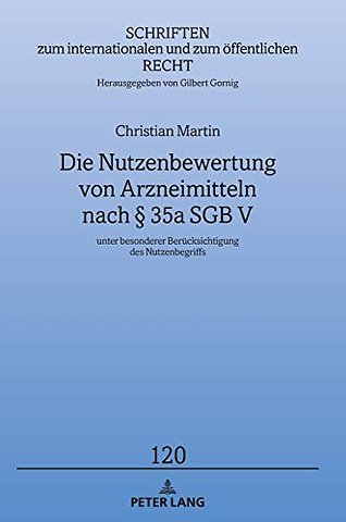 Die Nutzenbewertung von Arzneimitteln nach § 35a SGB V