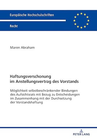 Haftungsverschonung im Anstellungsvertrag des Vorstands