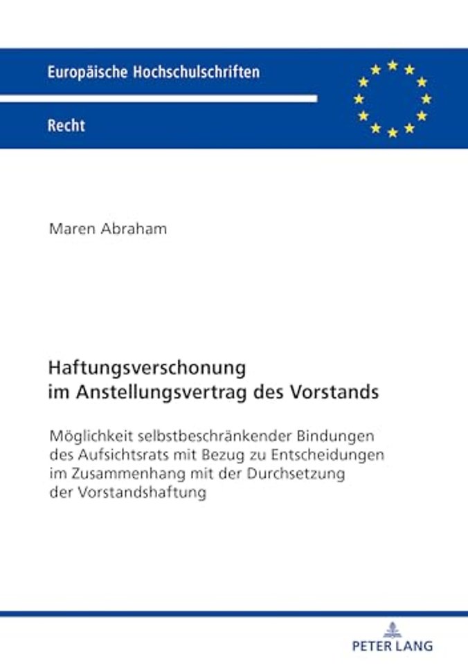 Haftungsverschonung im Anstellungsvertrag des Vorstands