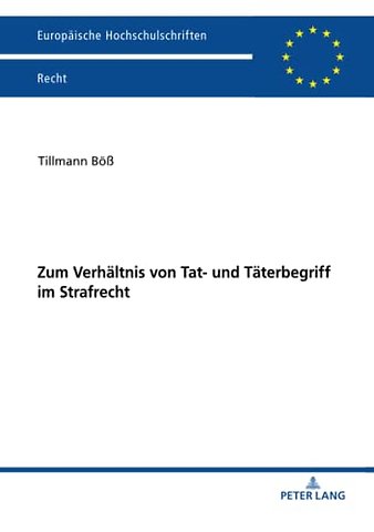 Zum Verhaeltnis Von Tat- Und Taeterbegriff Im Strafrecht