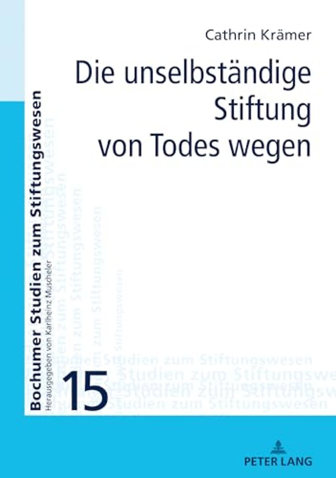Die Unselbstaendige Stiftung Von Todes Wegen