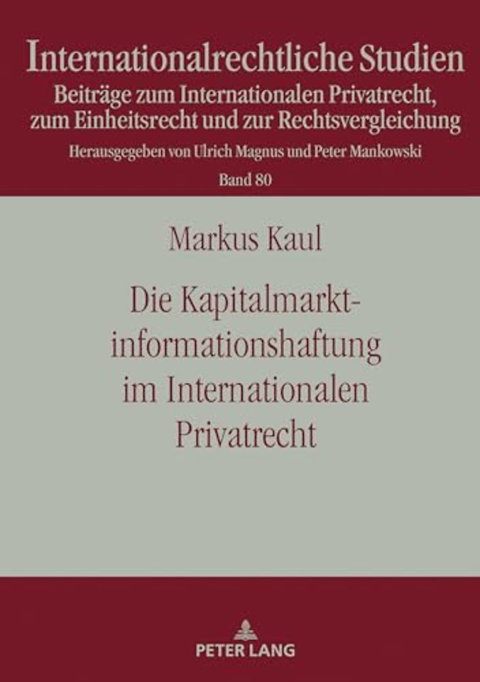 Die Kapitalmarktinformationshaftung Im Internationalen Privatrecht