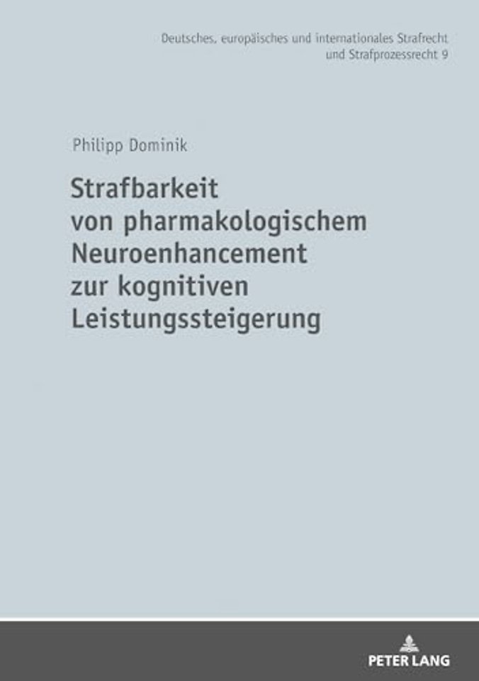 Strafbarkeit Von Pharmakologischem Neuroenhancement Zur Kognitiven Leistungssteigerung