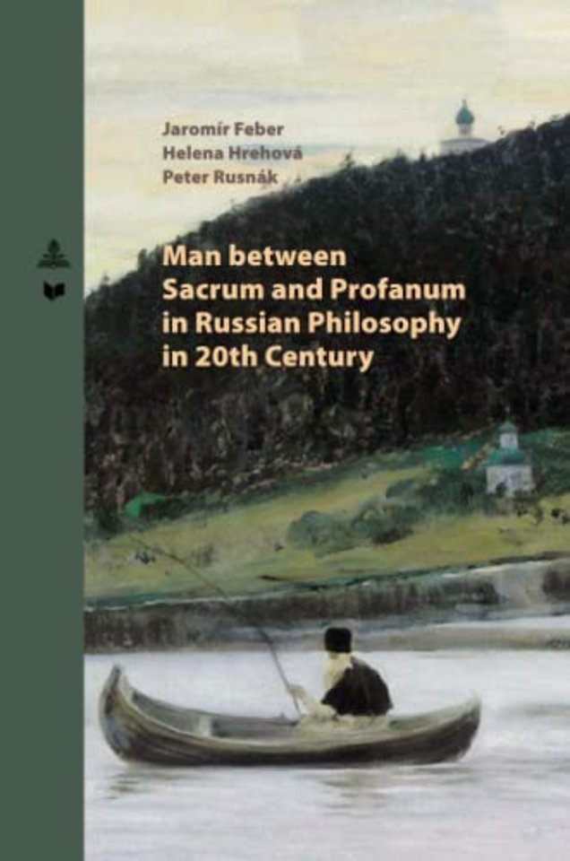 Man between Sacrum and Profanum in Russian Philosophy in 20th Century