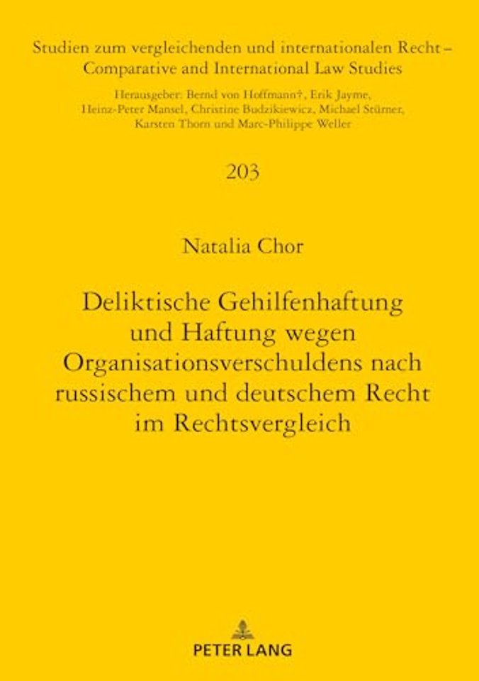 Deliktische Gehilfenhaftung Und Haftung Wegen Organisationsverschuldens Nach Russischem Und Deutschem Recht Im Rechtsvergleich