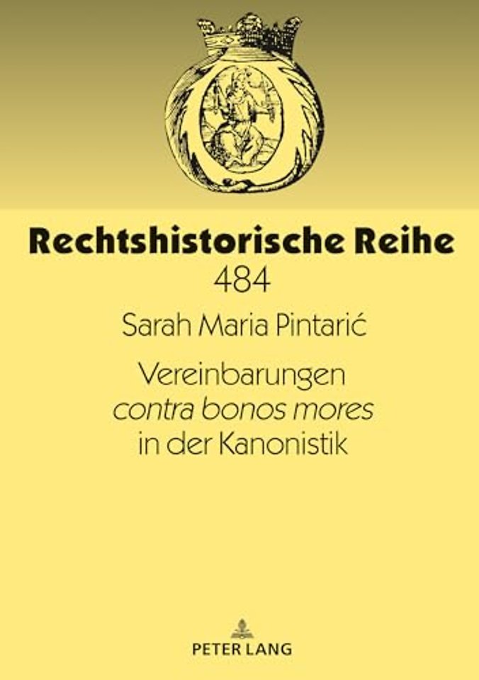 Vereinbarungen Contra Bonos Mores in Der Kanonistik