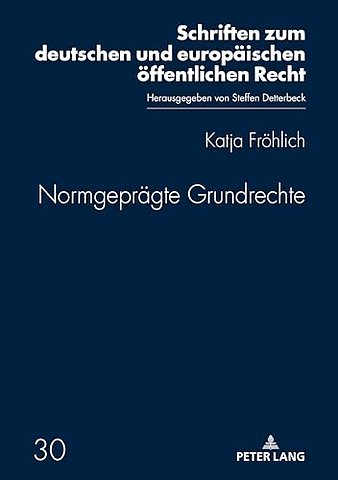 Normgepraegte Grundrechte