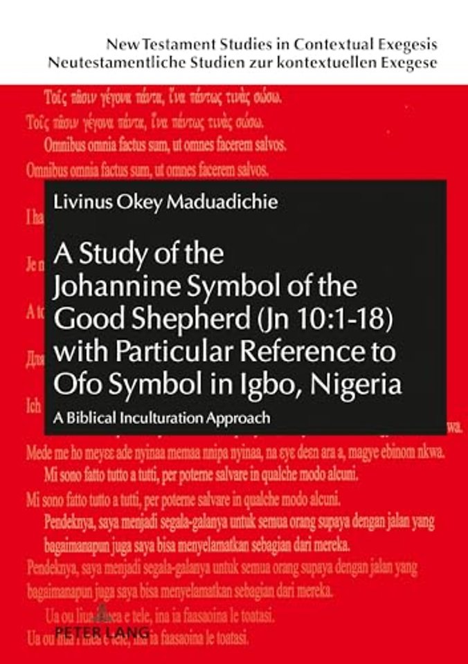 A Study of the Johannine Symbol of the Good Shepherd (Jn 10:1-18) with Particular Reference to «Ofo» Symbol in Igbo, Nigeria