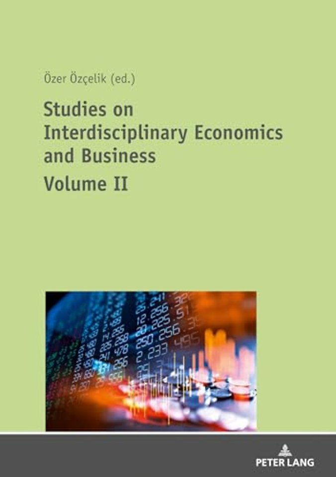 Studies on Interdisciplinary Economics and Business - Volume II