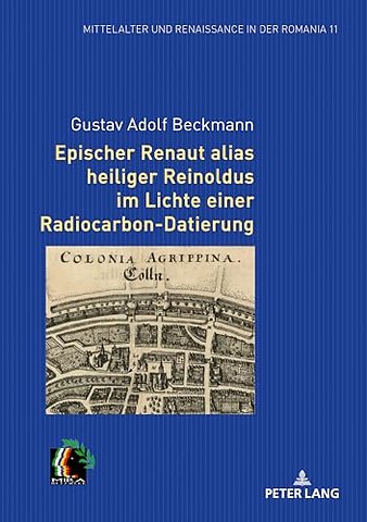 Epischer Renaut Alias Heiliger Reinoldus Im Lichte Einer Radiocarbon-Datierung