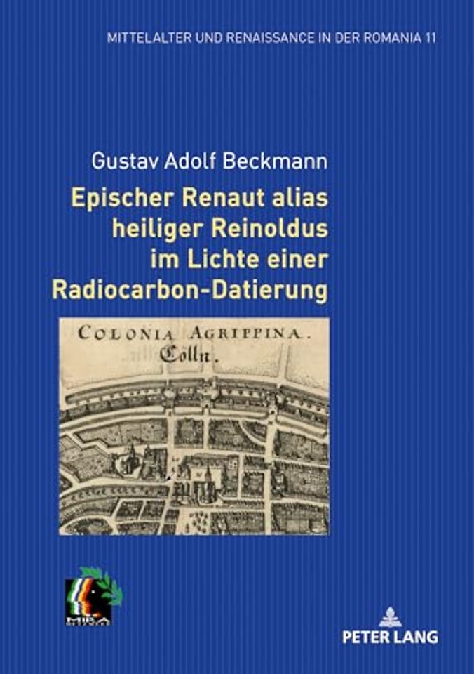 Epischer Renaut Alias Heiliger Reinoldus Im Lichte Einer Radiocarbon-Datierung
