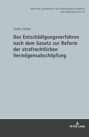Das Entschaedigungsverfahren Nach Dem Gesetz Zur Reform Der Strafrechtlichen Vermoegensabschoepfung