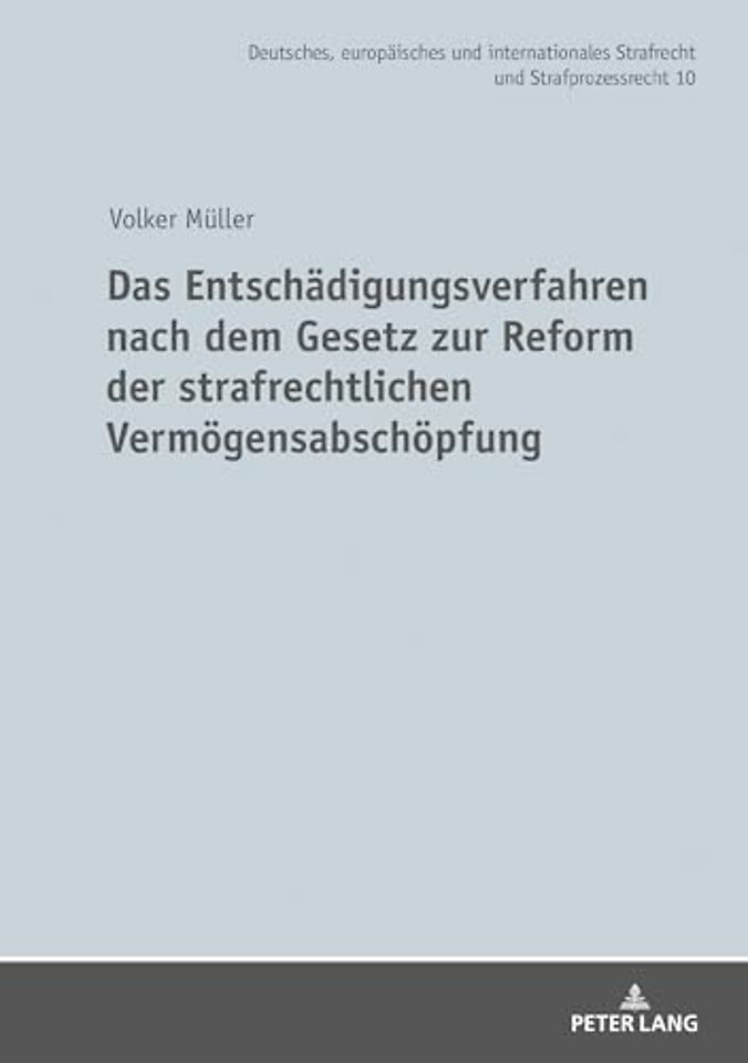 Das Entschaedigungsverfahren Nach Dem Gesetz Zur Reform Der Strafrechtlichen Vermoegensabschoepfung