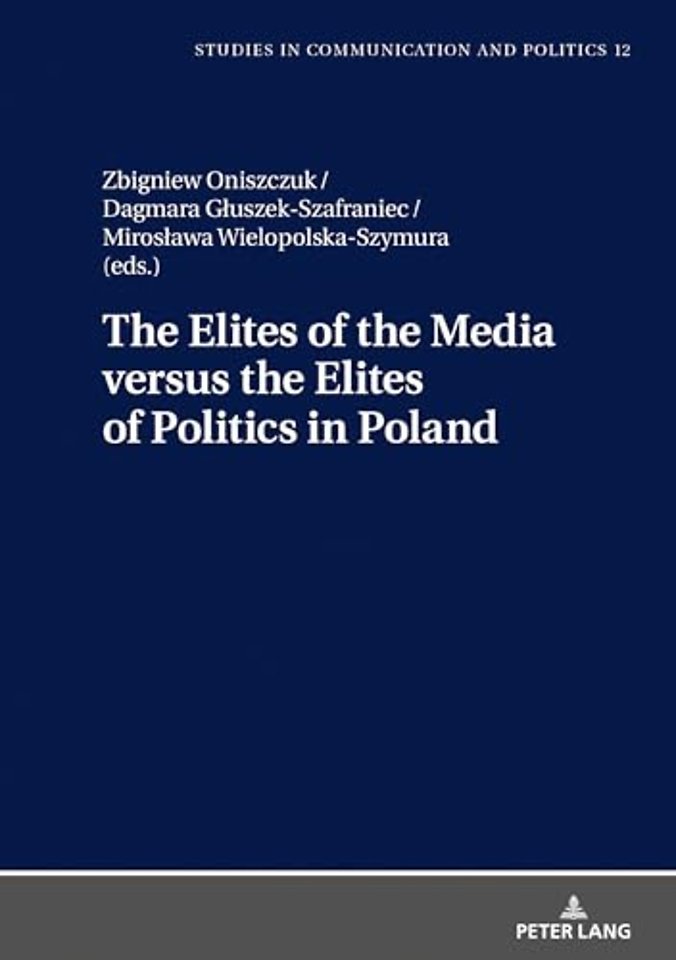 The Elites of the Media versus the Elites of Politics in Poland